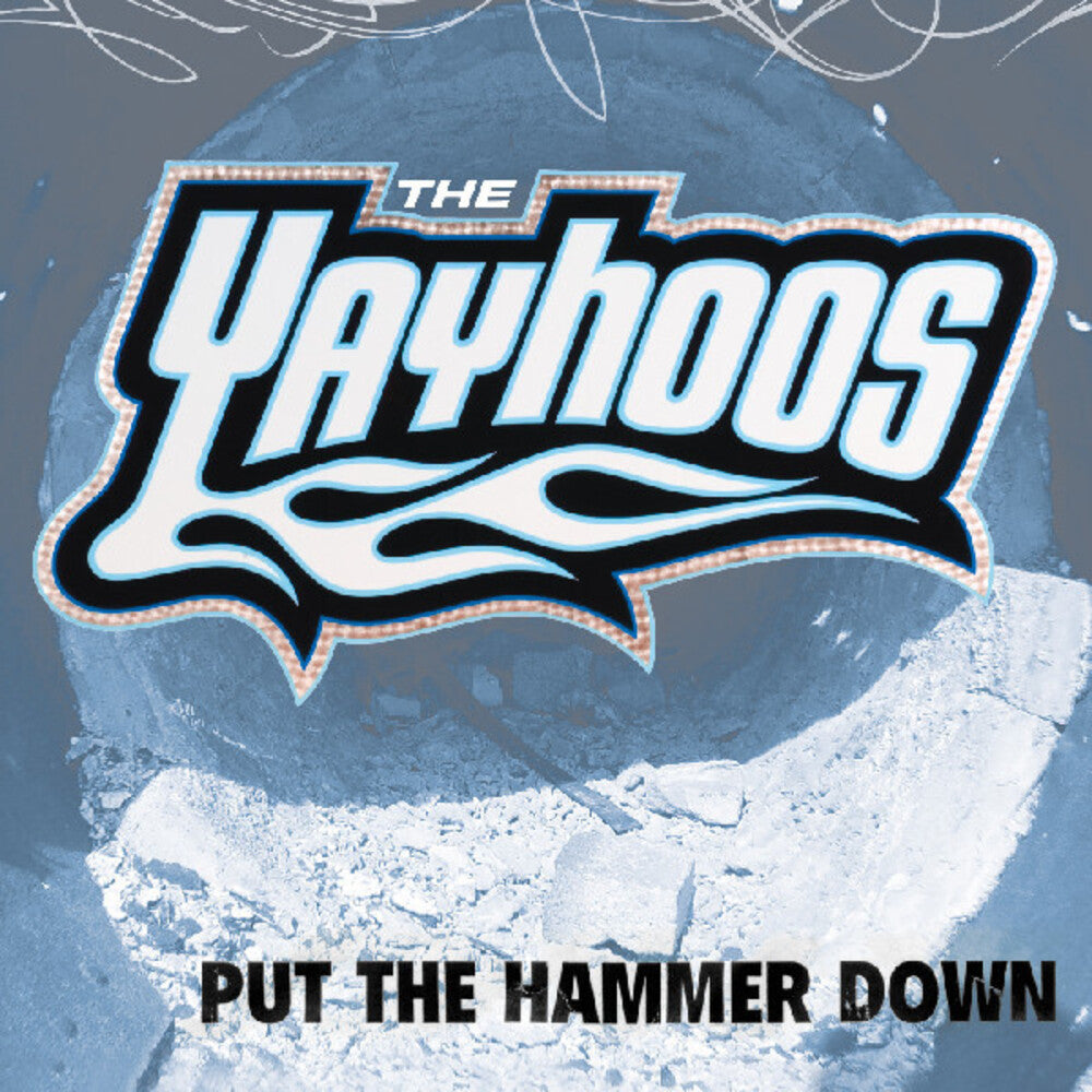 Yayhoos - Put The Hammer Down [LP] Vinyl Record