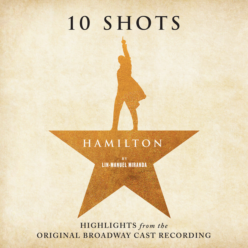 Miranda / Odom / Soo / Diggs / Jackson - Hamilton: 10 Shots (Highlights From The Original Broadway Cast Recording) [Burr's Vinyl] Vinyl Record