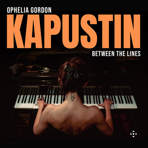 Gordon,ophelia - Kapustin: Between The Lines - Music CD