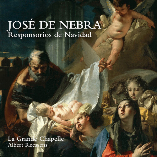 La Grande Chapelle - Jose De Nebra: Responsorios De Navidad - Music CD