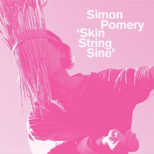 Simon Pomery - Skin String Sine [LP] Vinyl Record