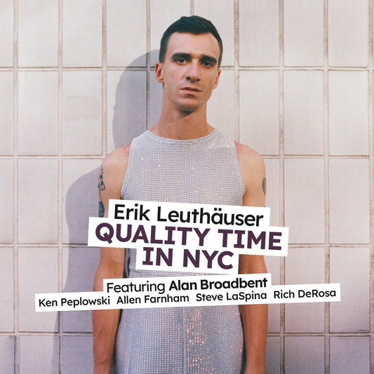 Erik Leuthauser - Quality Time In Nyc [CD]
