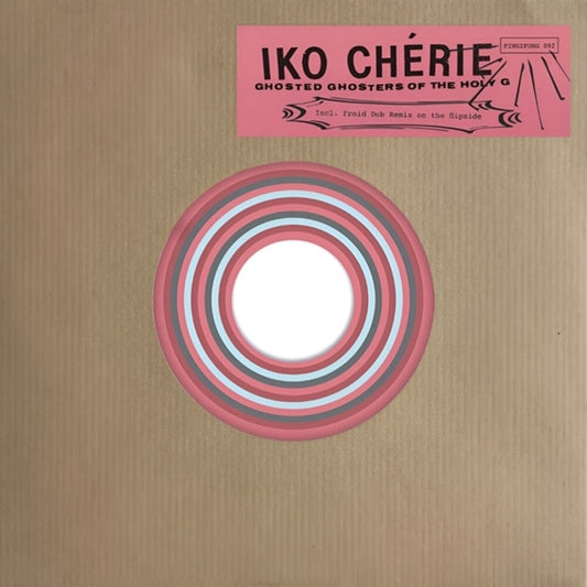 Iko Cherie - Ghosted Ghosters Of The Holy G (Ep) [7" Vinyl]