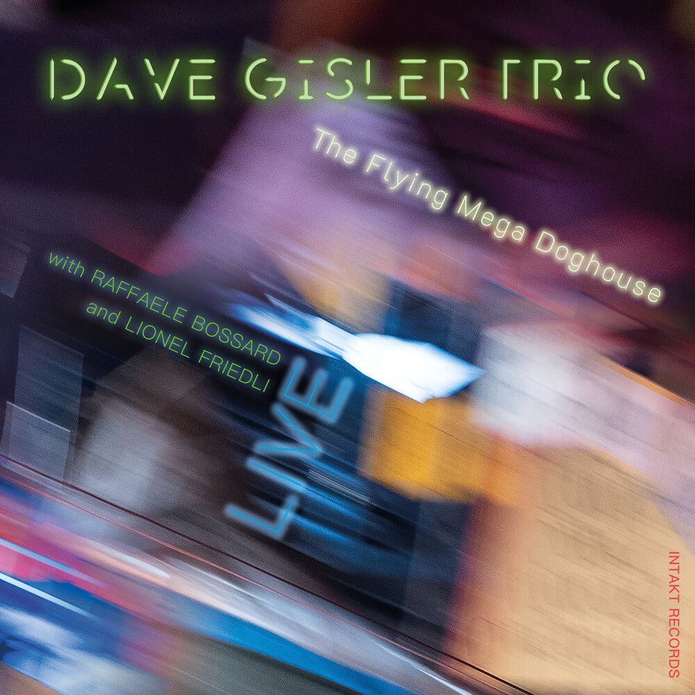 Dave Gisler  Trio - Flying Mega Doghouse - Live [CD]