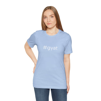 #gyat Unisex High End Cotton Short Sleeve Tee