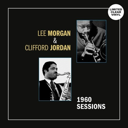 Morgan,lee / Jordan,clifford - 1960 Sessions - Vinyl Record