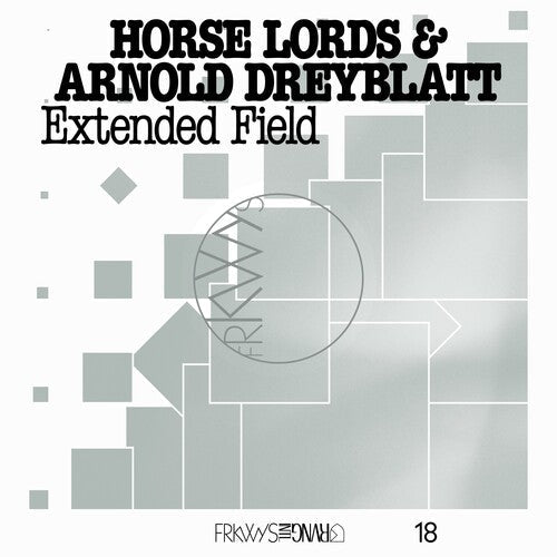 Horse Lords / Dreyblatt,arnold - Frkwys Vol. 18: Extended Field - Vinyl Record
