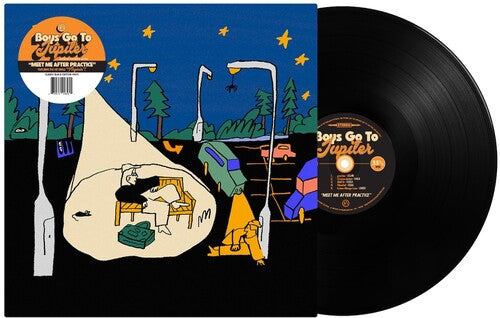 Boys Go To Jupiter - Meet Me After Practice - Vinyl Record