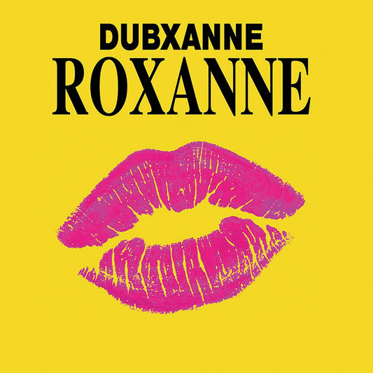 Dubxanne - Roxanne Ft. Joe Peng (Rsd Vocal) / Roxanne [7" Vinyl]