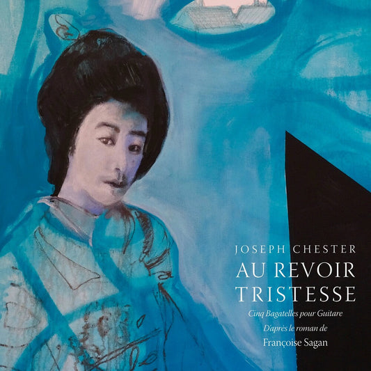 Joseph Chester - Au Revoir Tristesse [CD]