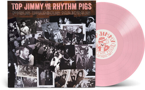 Top Jimmy & The Rhythm Pigs - Pigus Drunkus Maximus - Pink - Vinyl Record