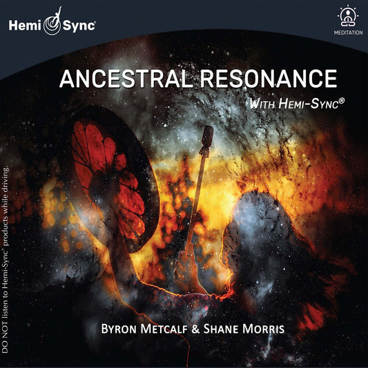 Byron Metcalf  / Morris,Shane - Ancestral Resonance With Hemi-Sync [CD]
