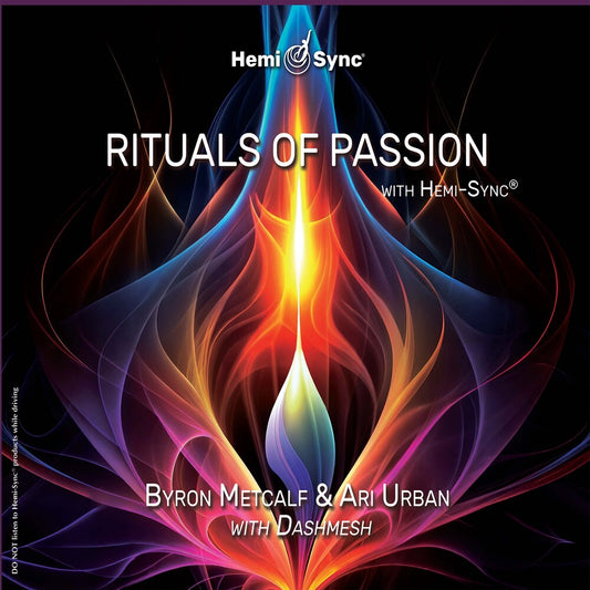 Byron Metcalf  / Urban,Ari - Rituals Of Passion With Hemi-Sync [CD]