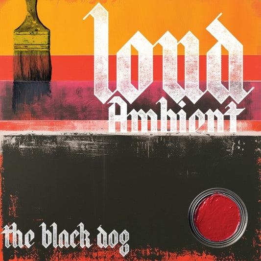Black Dog - Loud Ambient [LP] Vinyl Record