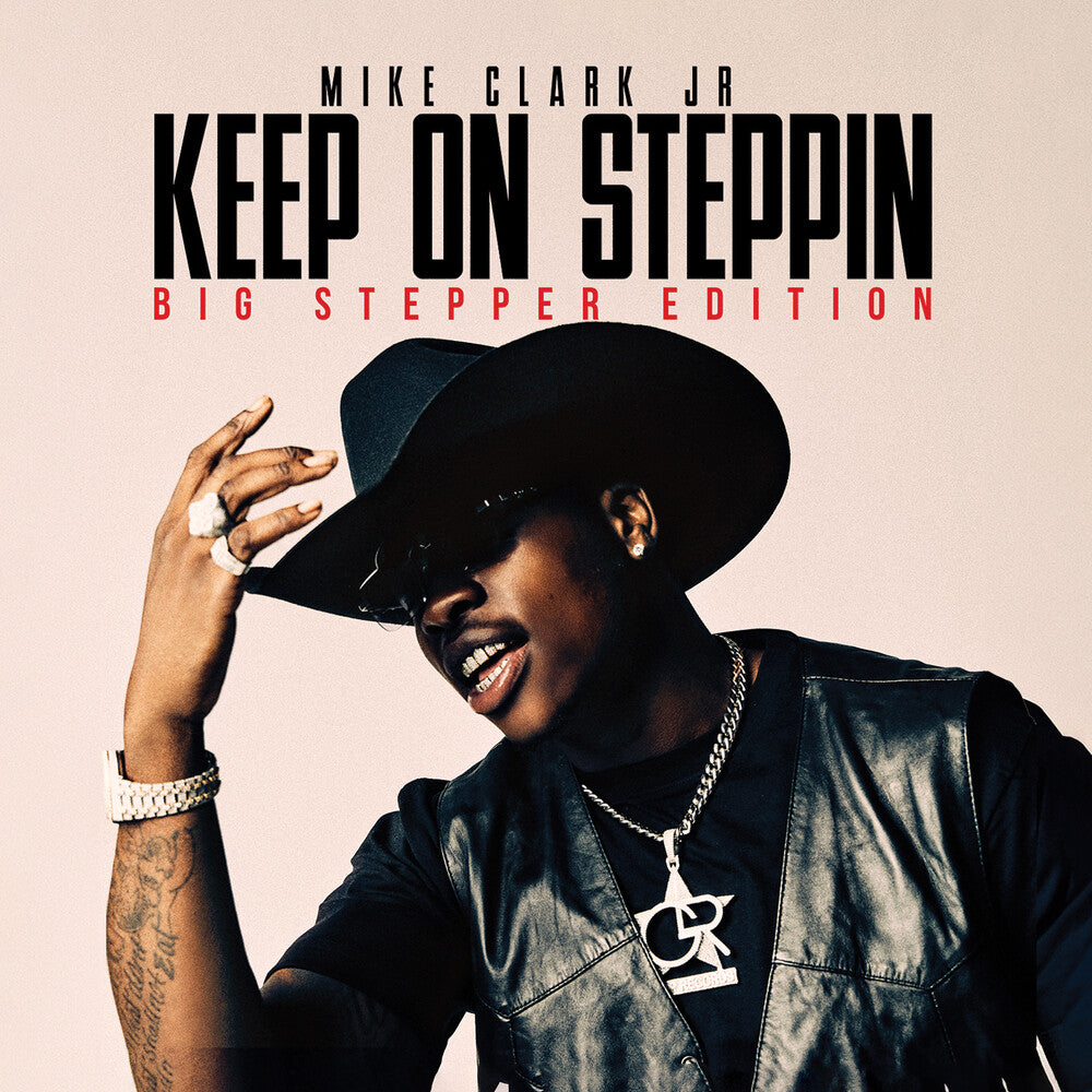 Clark Mike Jr - Keep On Steppin: Big Stepper Edition (Mod) [CD]