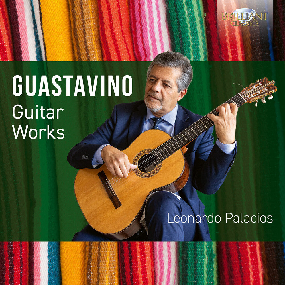 Leonardo Palacios - Guastavino: Guitar Works [CD]