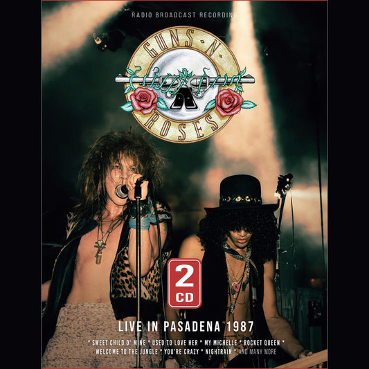 Guns N' Roses - Live In Pasadena 1987 [CD]