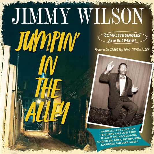 Jimmy Wilson - Jumpin' In The Alley: Complete Singles As & Bs [CD]