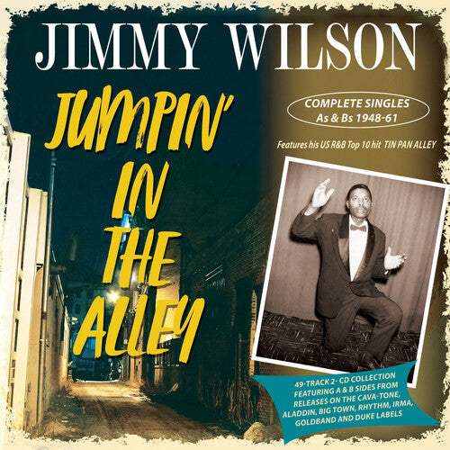 Wilson,jimmy - Jumpin' In The Alley: Complete Singles As & Bs - Music CD