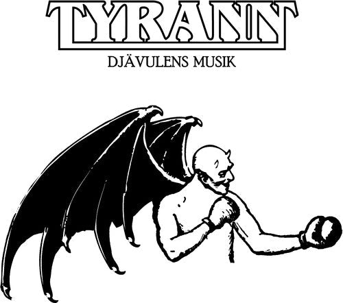 Tyrann - Djavulens Musik - Music CD