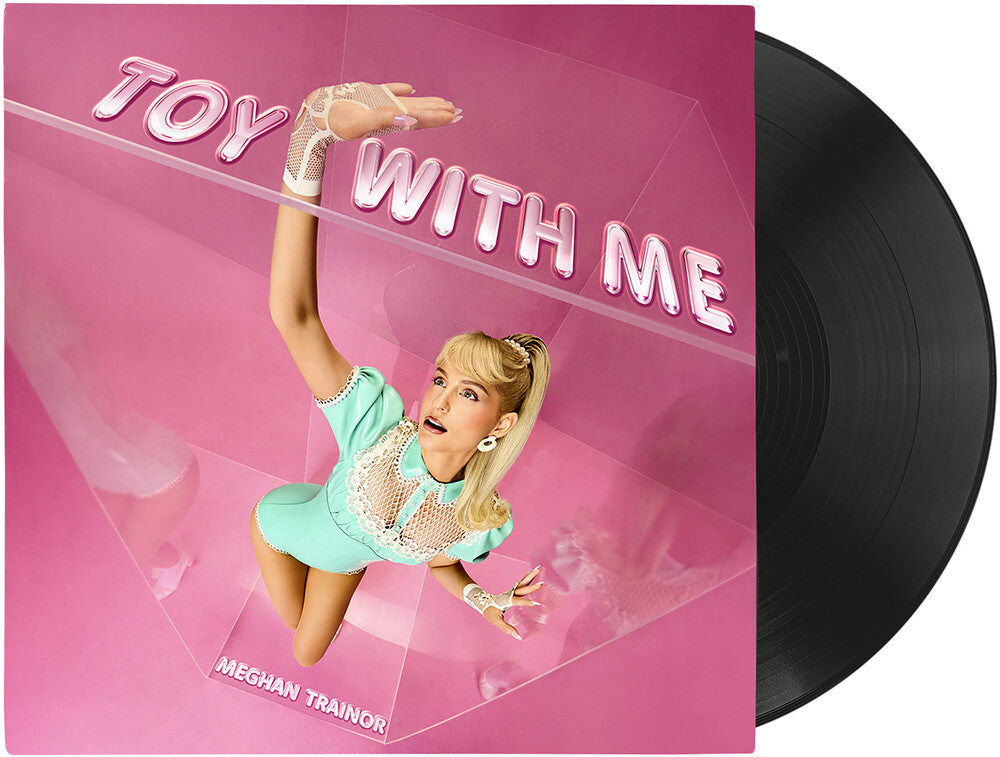 Meghan Trainor - Toy With Me [LP]