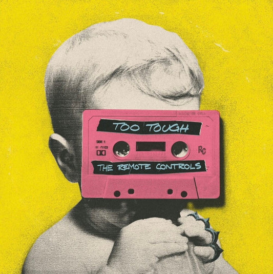Remote Controls - Too Tough [CD]