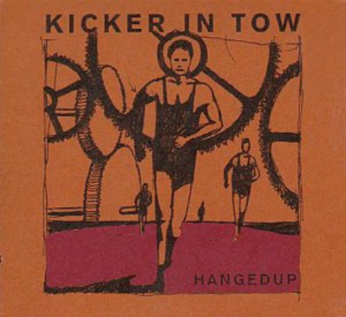 Hangedup - Kicker in Tow [LP] Vinyl Record