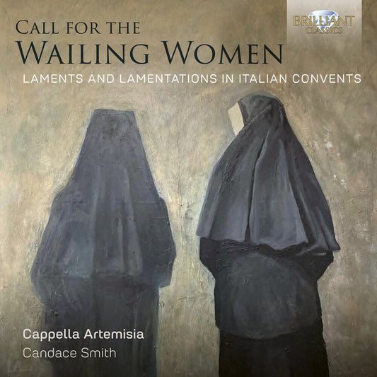 Cappella Artemisia - Call For The Wailing Women Laments & Lamentations [CD]