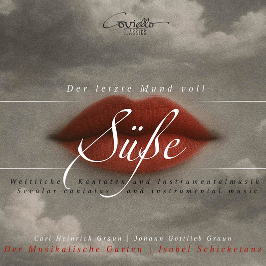 Der Musikalische Garten - Der Letzte Mund Voll Susse - Weltliche Kantaten [CD]