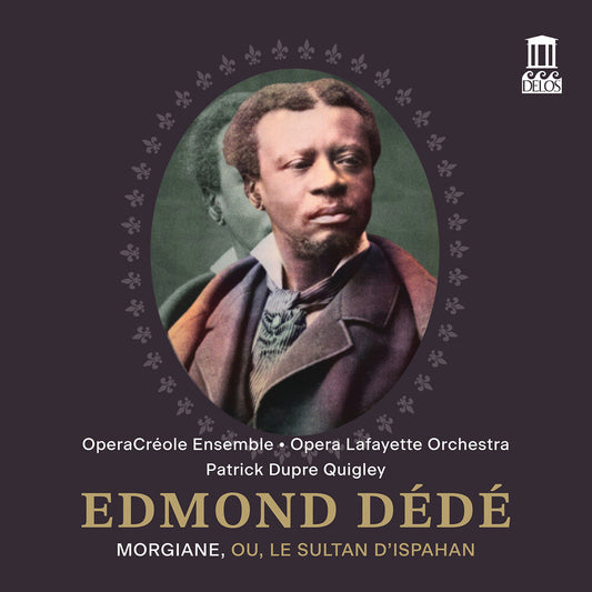 Operacreole Ensemble - Edmond Dede: Morgiane Ou Le Sultan D'ispahan (Live [CD]