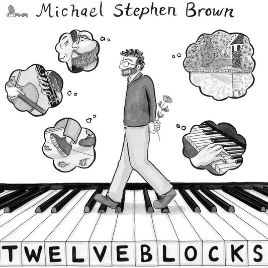 Stephen Michael Brown - Michael Stephen Brown: Twelve Blocks [CD]