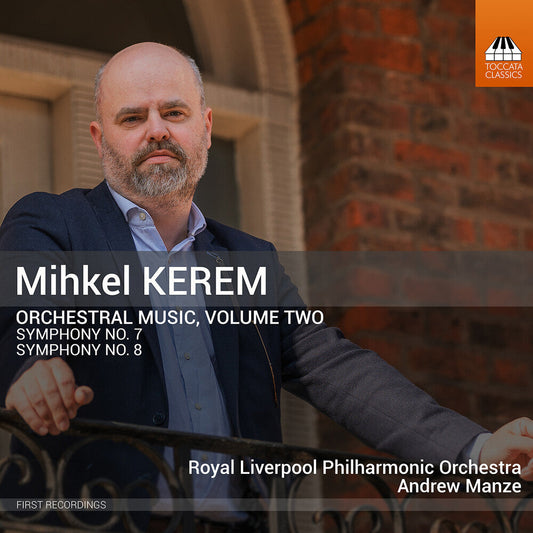 Royal Liverpool Philharmonic Orchestra - Mihkel Kerem: Orchestral Music Vol. 2 [CD]