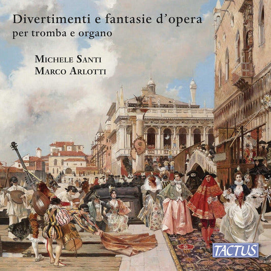 Michele Santi - Divertimenti E Fantasie D'opera Per Tromba Ed [CD]