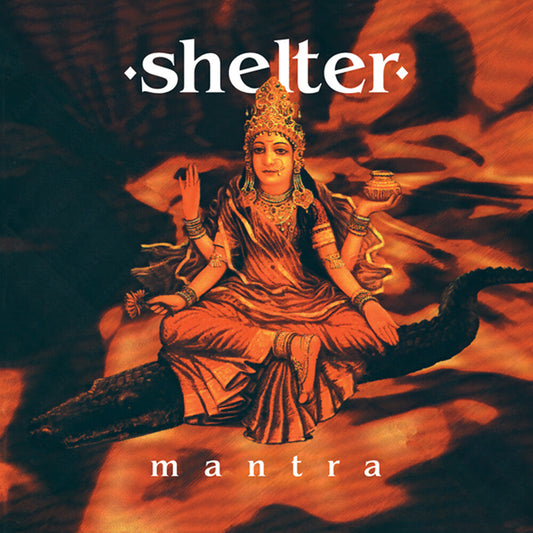 Shelter - Mantra (30th Anniversary) [Colored Vinyl] [Clear Vinyl] (Aniv)