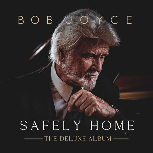 Bob Joyce - Safely Home [Deluxe]