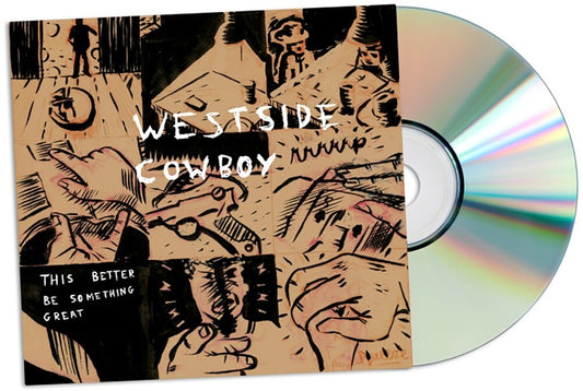 Westside Cowboy - This Better Be Something Great (Uk) [CD]