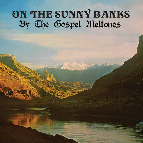 Gospel Meltones - On The Sunny Banks - Music CD