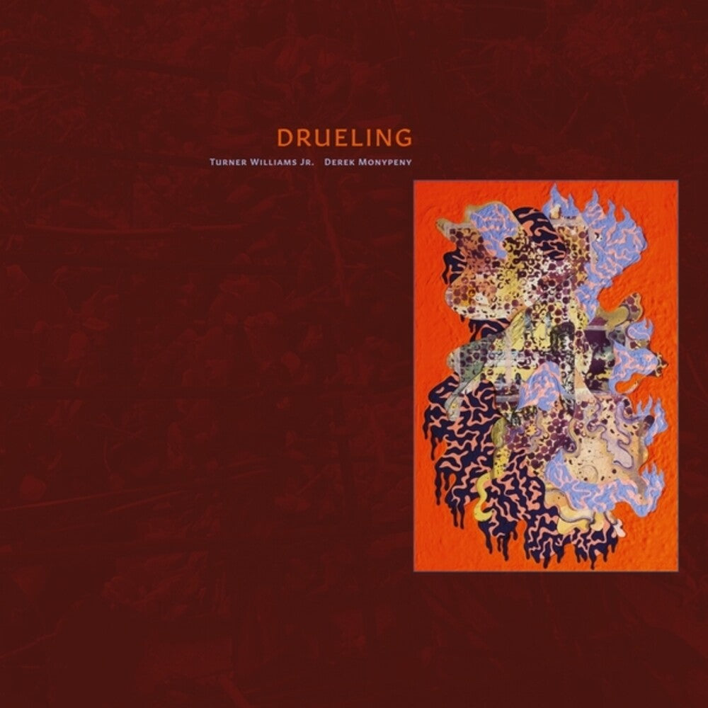 Williams Turner Jr  / Monypeny,Derek - Drueling [LP]