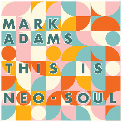 Adams,mark - This Is Neo-soul - Music CD
