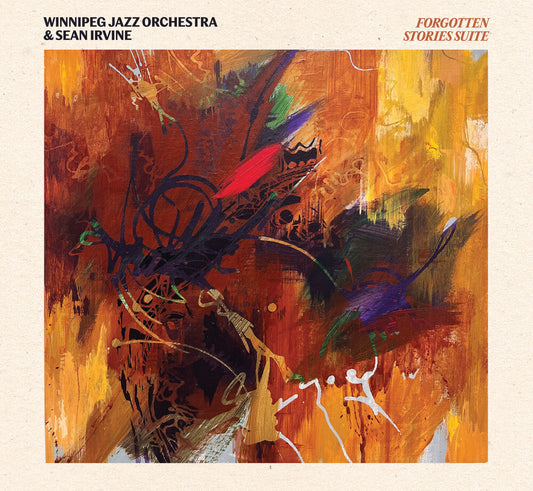 Winnipeg Jazz Orchestra / Sean Irvine - Forgotten Stories Suite [CD]