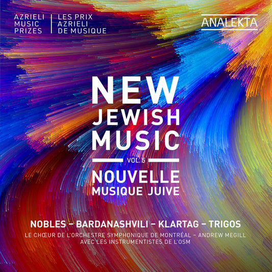 Choeur de l'Orchestre Symphonique de Montréal - New Jewish Music Vol. 5 - Nobles Bardanashvili [CD]