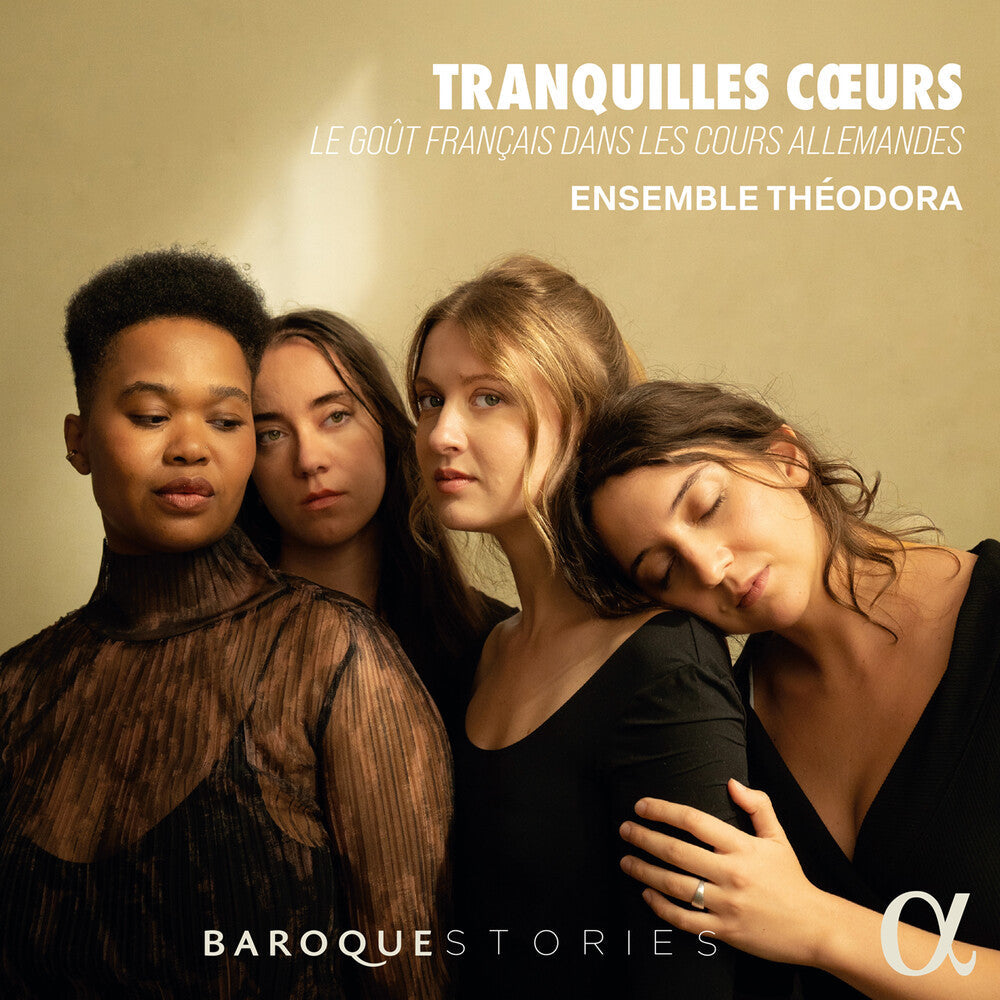 Ensemble Theodora - Tranquilles Coeurs [CD]