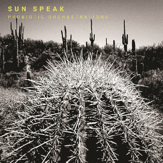 Sun Speak - Probiotic Orchestrations [LP]