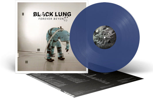 Black Lung - Forever Beyond - Blue (Blue) [Colored Vinyl] (Ofgv)