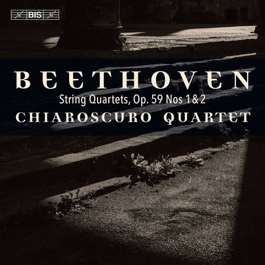 Chiaroscuro Quartet - Beethoven: String Quartets Op. 59 Nos. 1-2 [CD]