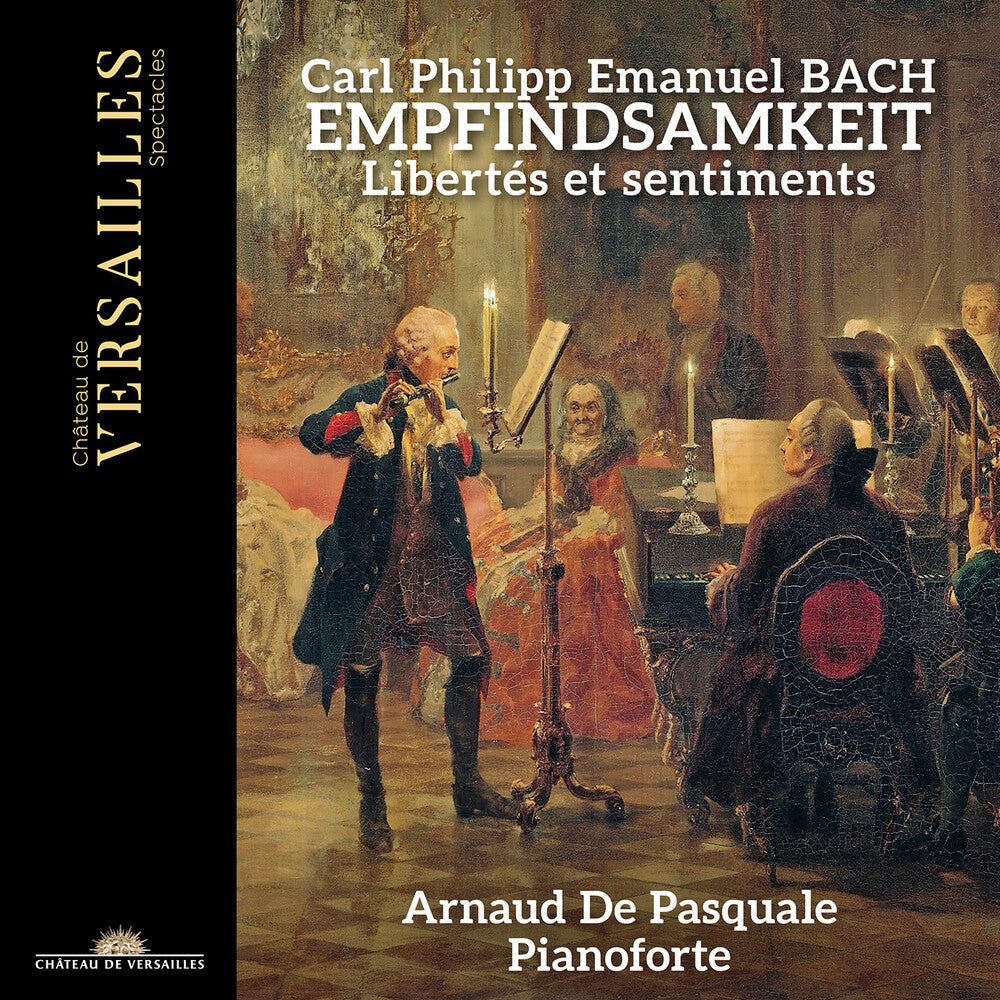 Arnaud De Pasquale - C.P.E. Bach: Empfindsamkeit [CD]