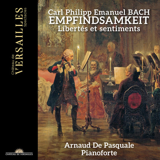 Arnaud De Pasquale - C.P.E. Bach: Empfindsamkeit [CD]