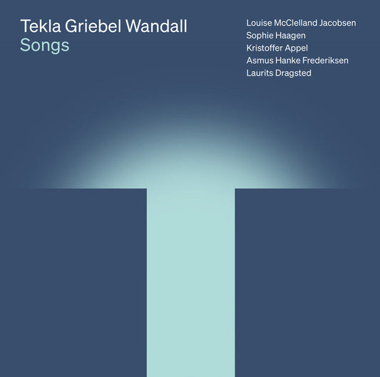 Louise Jacobsen  Mcclelland - Tekla Griebel Wandall: Songs [CD]