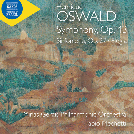 Minas Gerais Philharmonic Orchestra - Oswald: Sym Op. 43: Sinfonietta Op. 27: Elegia [CD]