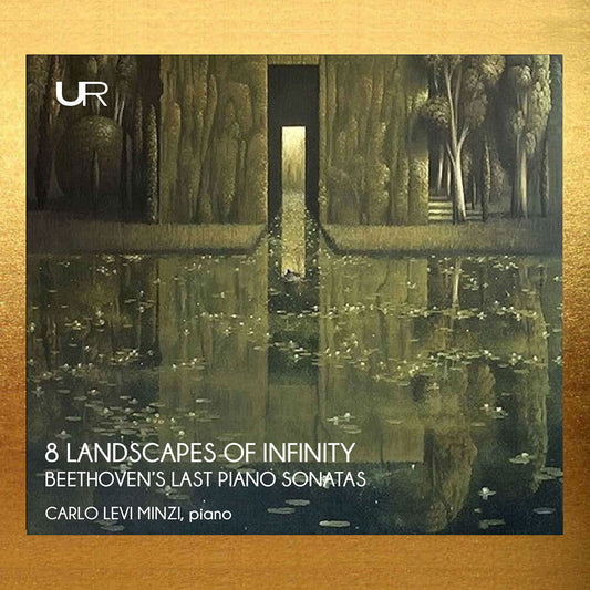 Carlo Minzi  Levi - Eight Images Of Infinity - Beethoven S Last Pno [CD]